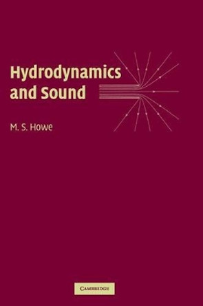 Hydrodynamics and Sound by M. S. Howe 9780521868624