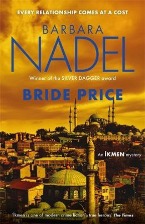 Bride Price (Inspector Ikmen Mystery 24) by Barbara Nadel