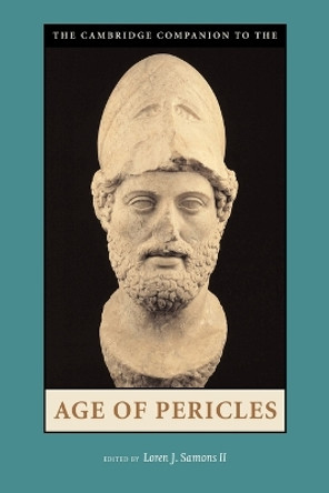 The Cambridge Companion to the Age of Pericles by Loren J. Samons 9780521003896