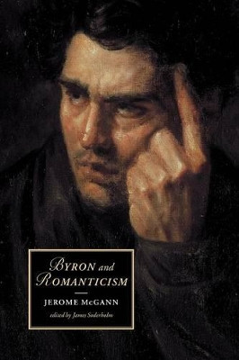 Byron and Romanticism by Jerome McGann 9780521007221