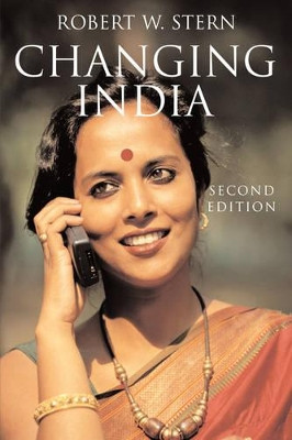 Changing India: Bourgeois Revolution on the Subcontinent by Robert W. Stern 9780521009126