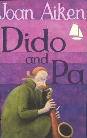 Dido And Pa by Joan Aiken