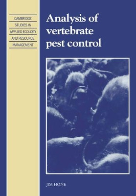 Analysis of Vertebrate Pest Control by Jim Hone 9780521038973