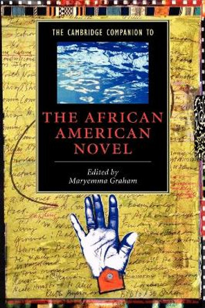 The Cambridge Companion to the African American Novel by Maryemma Graham 9780521016377