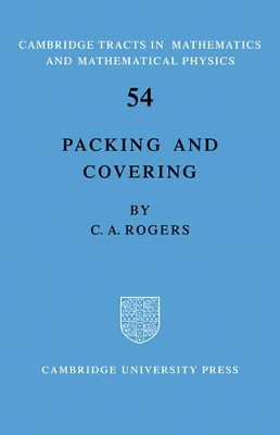 Packing and Covering by C. A. Rogers 9780521090346