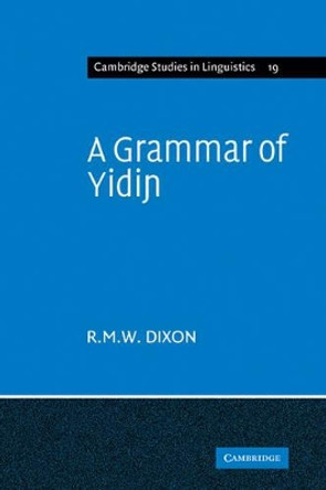 A Grammar of Yidin by R. M. W. Dixon 9780521142427