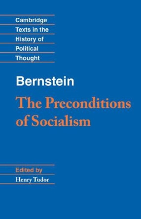 Bernstein: The Preconditions of Socialism by Eduard Bernstein 9780521391214