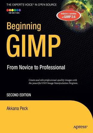 Beginning GIMP: From Novice to Professional by Akkana Peck