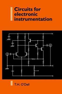 Circuits for Electronic Instrumentation by Thomas Henry O'Dell 9780521404280