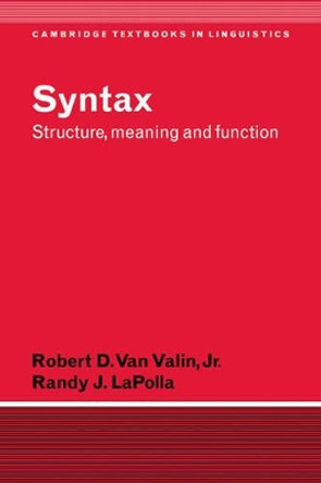 Syntax: Structure, Meaning, and Function by Robert D. Van Valin, Jr. 9780521499156