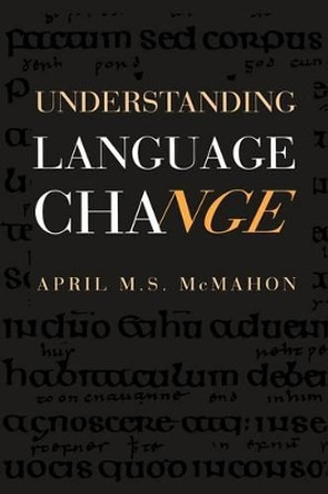 Understanding Language Change by April M. S. McMahon 9780521446655