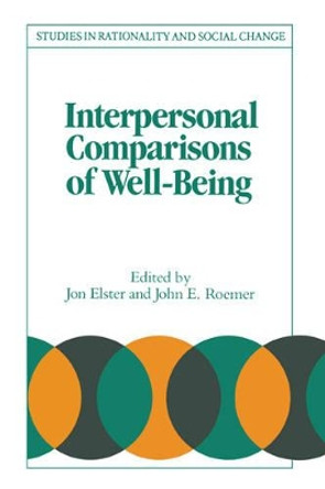 Interpersonal Comparisons of Well-Being by Jon Elster 9780521457224