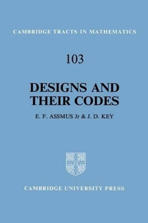 Designs and their Codes by E. F. Assmus 9780521458399