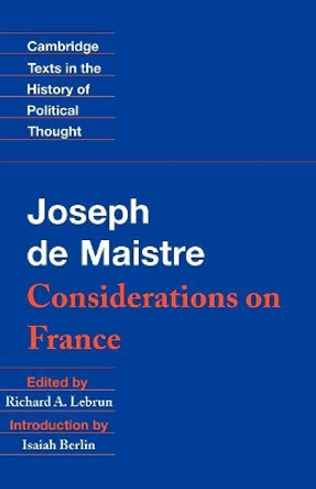 Maistre: Considerations on France by Joseph de Maistre 9780521466288