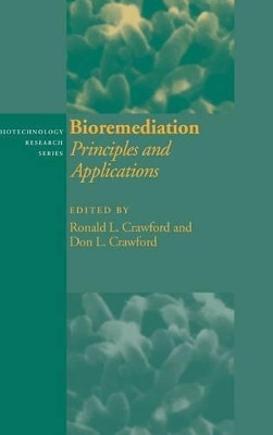 Bioremediation: Principles and Applications by Ronald L. Crawford 9780521470414