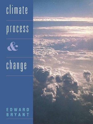 Climate Process and Change by Edward Bryant 9780521484404
