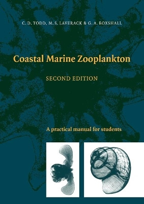 Coastal Marine Zooplankton: A Practical Manual for Students by Christopher D. Todd 9780521555333