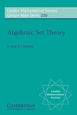 Algebraic Set Theory by Andri Joyal 9780521558303