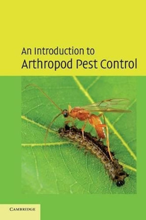 An Introduction to Arthropod Pest Control by J.R.M. Thacker 9780521567879