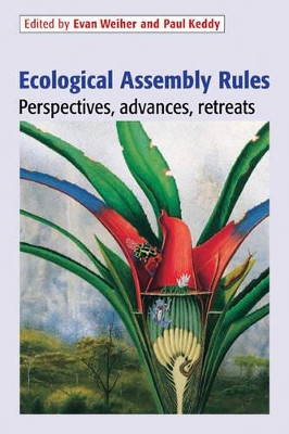 Ecological Assembly Rules: Perspectives, Advances, Retreats by Evan Weiher 9780521655330
