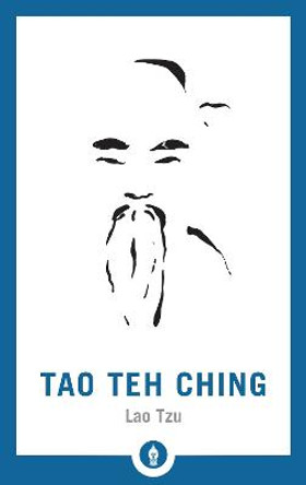 Tao Teh Ching by Lao Tzu