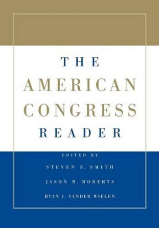 The American Congress Reader by Steven S. Smith 9780521720199