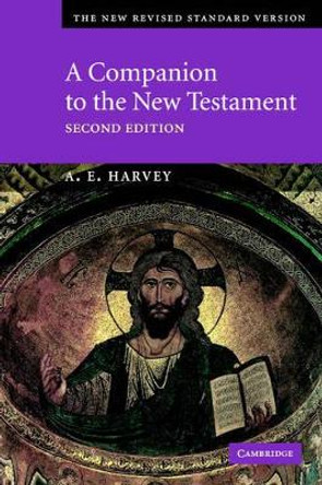 A Companion to the New Testament by A. E. Harvey 9780521788342