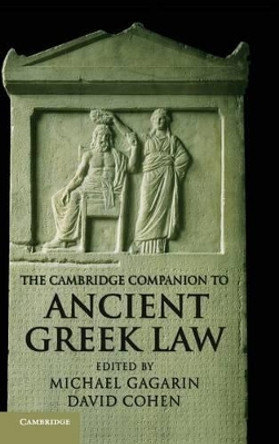The Cambridge Companion to Ancient Greek Law by Michael Gagarin 9780521818407