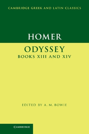 Homer: Odyssey Books XIII and XIV by Homer 9780521763547