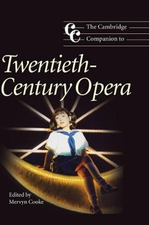 The Cambridge Companion to Twentieth-Century Opera by Mervyn Cooke 9780521780094