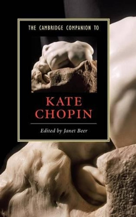 The Cambridge Companion to Kate Chopin by Janet Beer 9780521883443