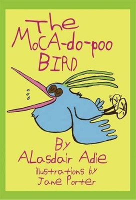Moca-do-poo Bird by Alasdair Adie 9780755206803