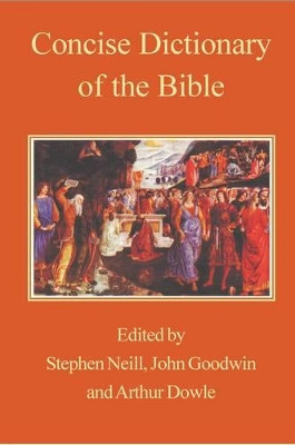 Concise Dictionary of the Bible by Arthur Dowle 9780718891633