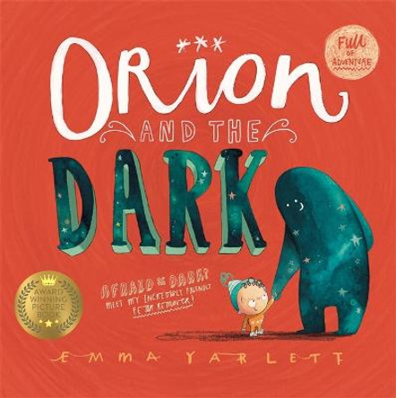 Orion and the Dark by Emma Yarlett