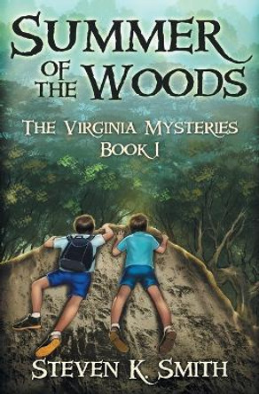 Summer of the Woods by Steven K. Smith 9780989341417