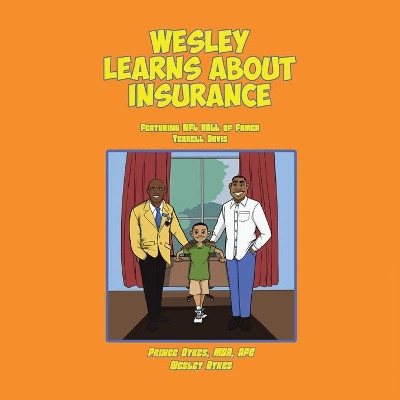 Wesley Learns about Insurance: Featuring NFL Hall of Famer Terrell Davis by Wesley Dykes 9780998386058