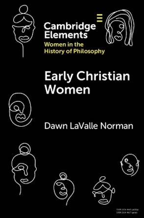 Early Christian Women by Dawn LaValle Norman 9781009045889