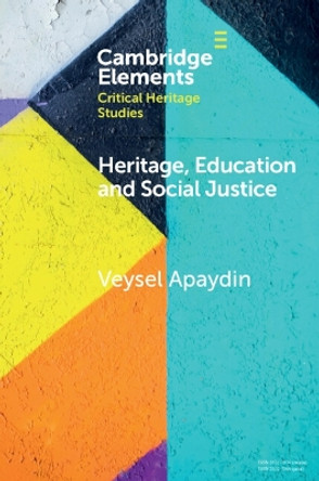 Heritage, Education and Social Justice by Veysel Apaydin 9781009055543