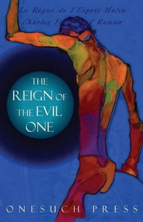 The Reign of the Evil One by Charles Ferdinand Ramuz 9780987276056