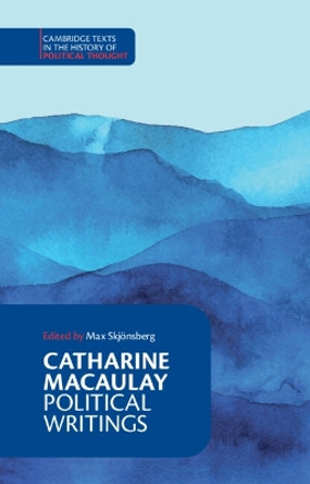 Catharine Macaulay: Political Writings by Catharine Macaulay 9781009307482