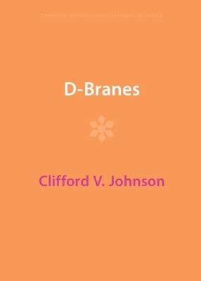 D-Branes by Clifford V. Johnson 9781009401364