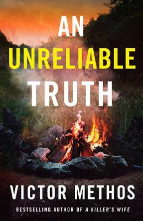 An Unreliable Truth by Victor Methos