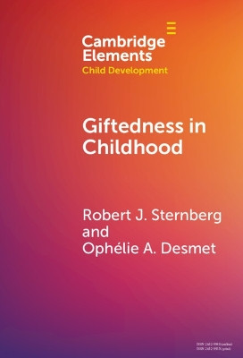 Giftedness in Childhood by Robert J. Sternberg 9781009475990