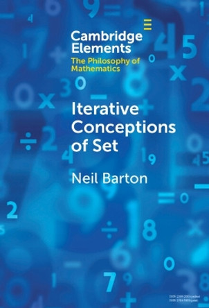 Iterative Conceptions of Set by Neil Barton 9781009478526