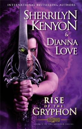 The Rise of the Gryphon: Number 4 in series by Sherrilyn Kenyon