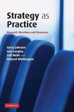 Strategy as Practice: Research Directions and Resources by Gerry Johnson 9780521862936