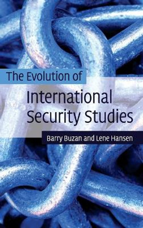 The Evolution of International Security Studies by Barry Buzan 9780521872614 The Evolution of International Security Studies by Barry Buzan 9780521872614