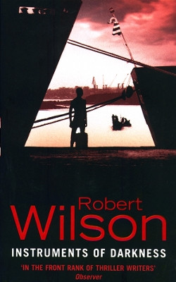 Instruments of Darkness by Robert Wilson 9780006479857