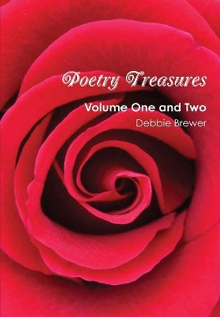 Poetry Treasures - Volume One and Two by Debbie Brewer 9780244680626