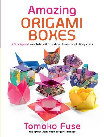 Amazing Origami Boxes by Tomoko Fuse